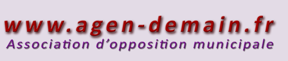 AGEN DEMAIN, site officiel de l'association et des élus de l'opposition municipale de la ville d'AGEN